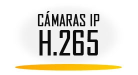 Cámaras IP H.265